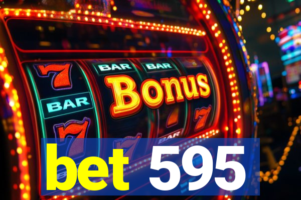 bet 595